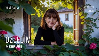Mebrure Özledim