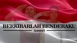 Berkibarlah Benderaku  Andra U0026 Deyka cover