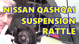 Nissan Qashqai Front Suspension Rattle
