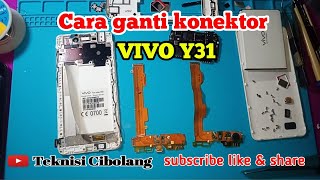 Ganti plexible konektor carger VIVO Y31 2015