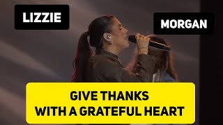 Lizzie Morgan sings Give Thanks 