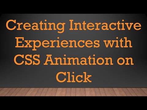 Creating Interactive Experiences with CSS Animation on Click