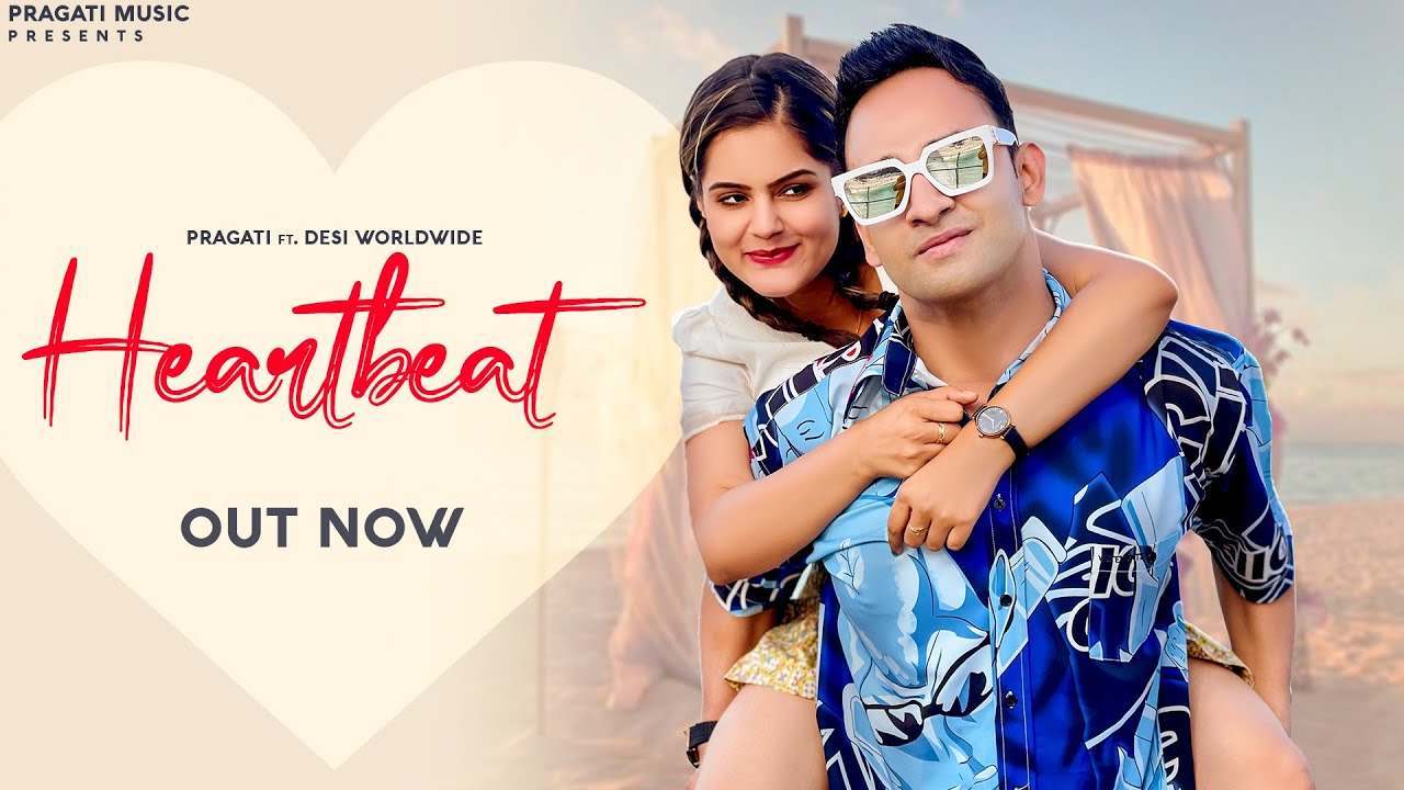 Pragati: HEARTBEAT || Pragati Music