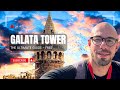 GALATA TOWER THE ULTIMATE GUIDE 