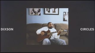 DIXSON - CIRCLES: LIVE FROM THE HAMPTON HOUSE IN CHICAGO, IL
