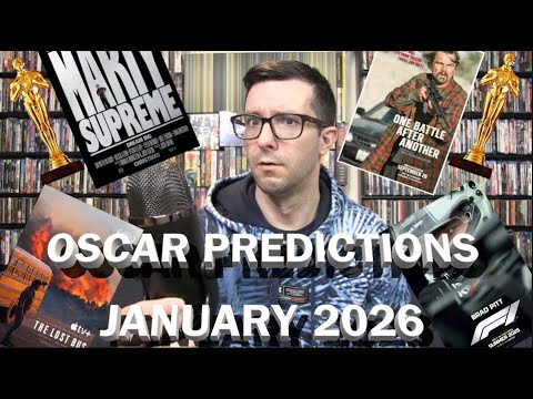OSCAR PREDICTIONS JANUARY 2026 