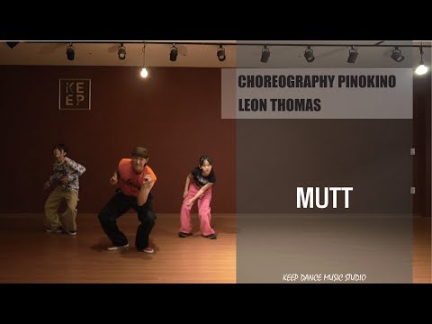 MUTT - LEON THOMASㅣ광주댄스학원 Keep Dance Music StudioㅣChoreography PINOKINO