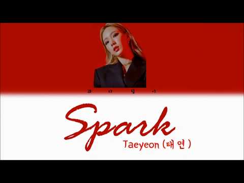 TAEYEON (태연) - Spark (불티) Lyrics [Color Coded Eng/Rom/Han/가사]