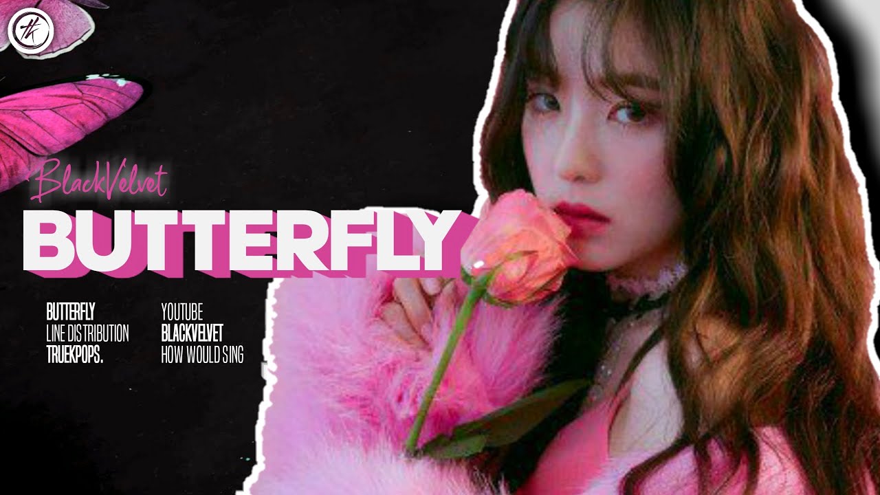 [3 Request] How Would BLACKVELVET sing 'Butterfly' of LOONA (Color