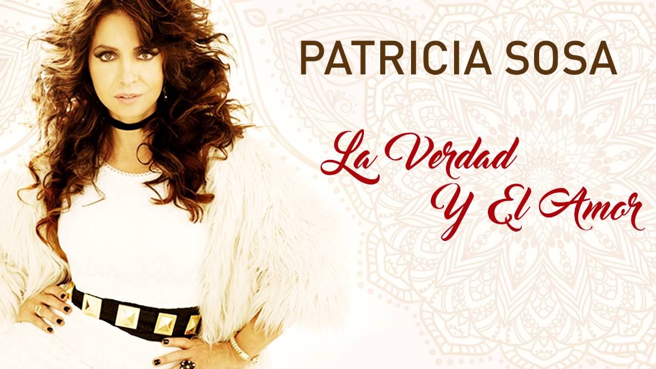 Patricia Sosa - La Verdad Y El Amor