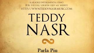 Video thumbnail of "Instrumental / Karaoke - Parla Piu Piano ( Teddy NASR )"