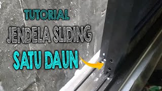 Cara Membuat Jendela Sliding Aluminium 1 Daun