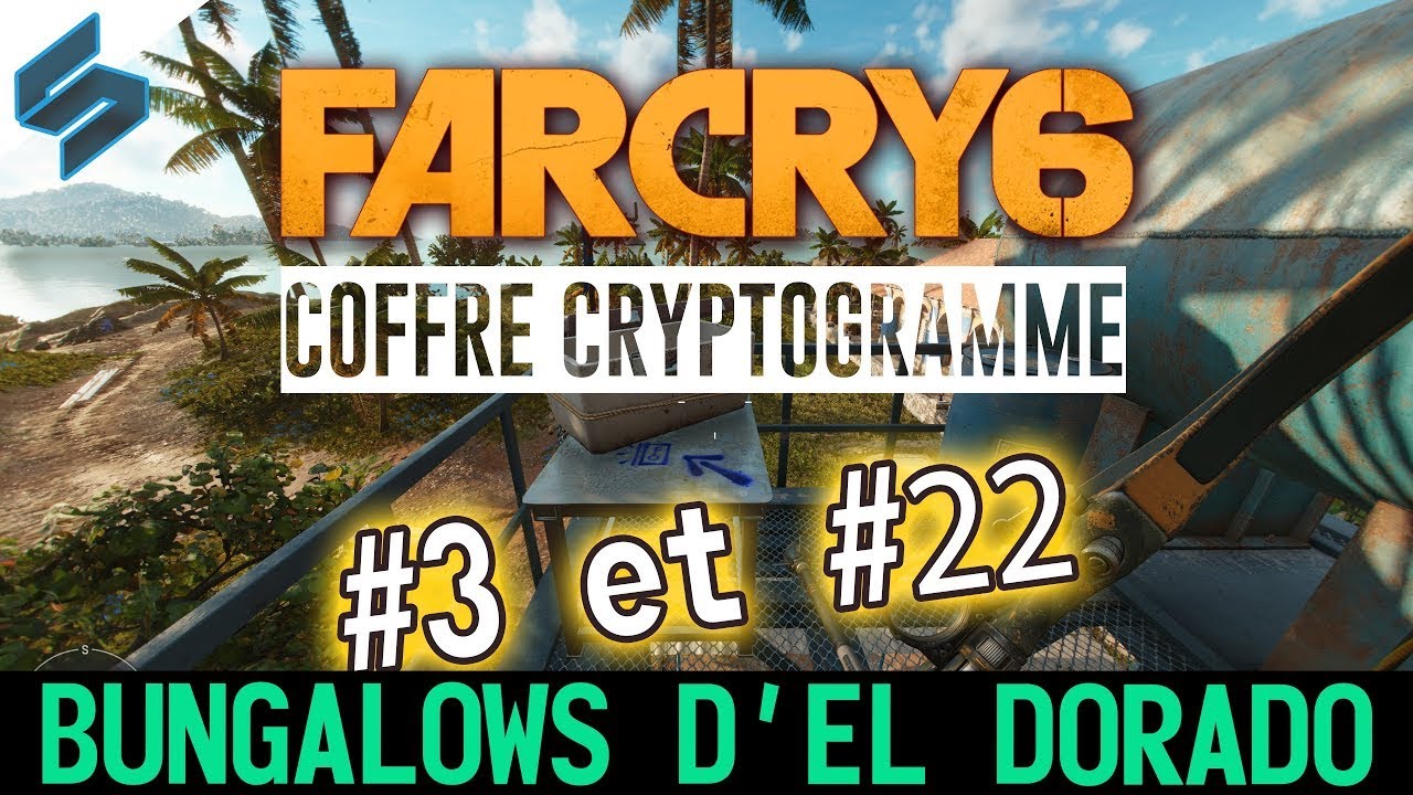 #TUTO #FarCry6 - Coffre CRYPTOGRAMME #2 : 3 et 22 - Bungalows El D ...