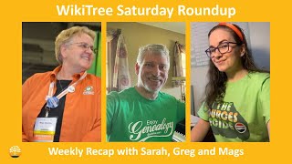 WikiTree Saturday Roundup (July 2, 2022)