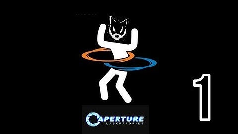 POrtal Pt 1 Aperture Science