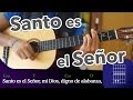 Santo es el Señor - TUTORIAL