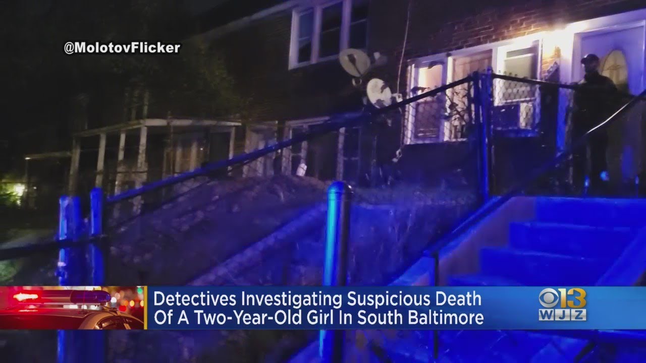 Detectives investigate suspicious death of 2-year-old girl in South Baltimore, police say