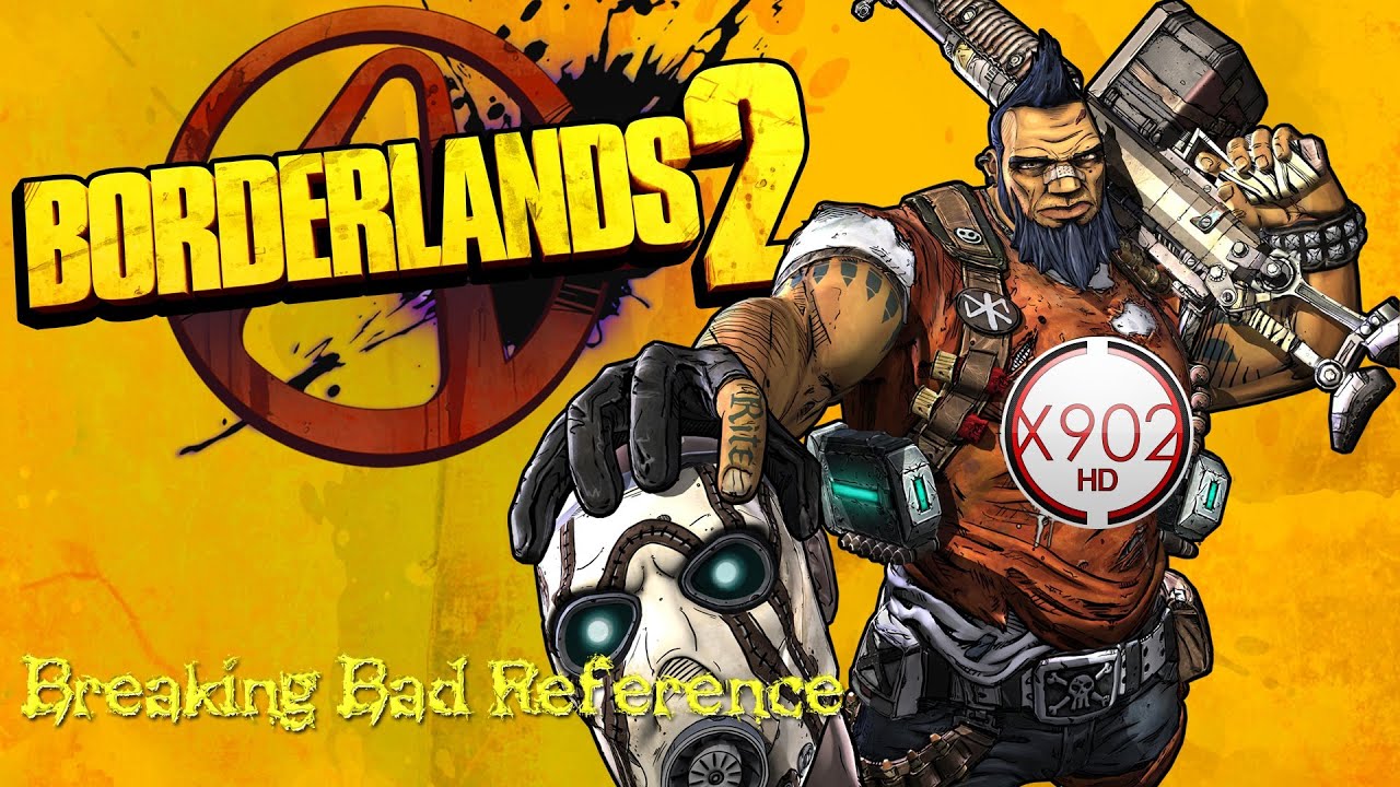 Borderlands 2 | Breaking Bad Reference - YouTube