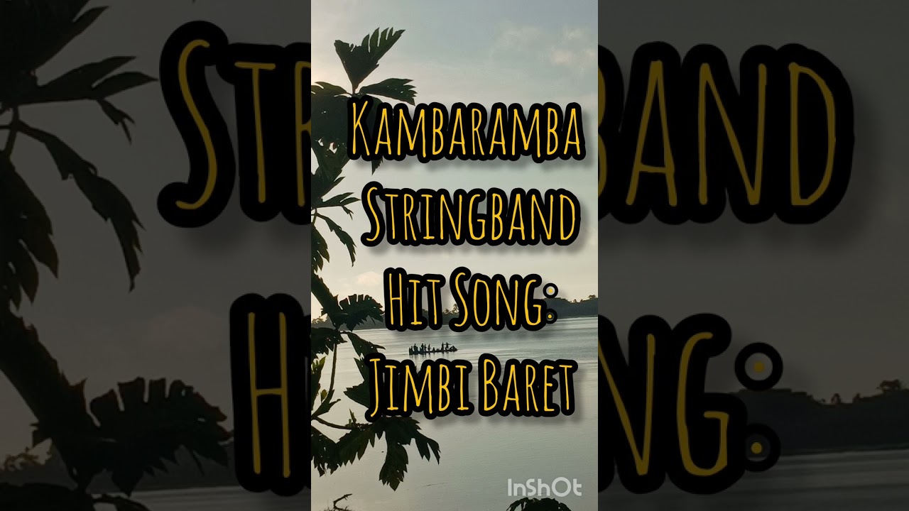 Kambaramba Stringband Hit Song: Jimbi Baret