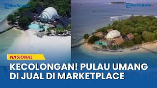 Umang Island in Banten Sold for IDR 65 Billion, Ministry of Marine Affairs and Fisheries Takes Im...
