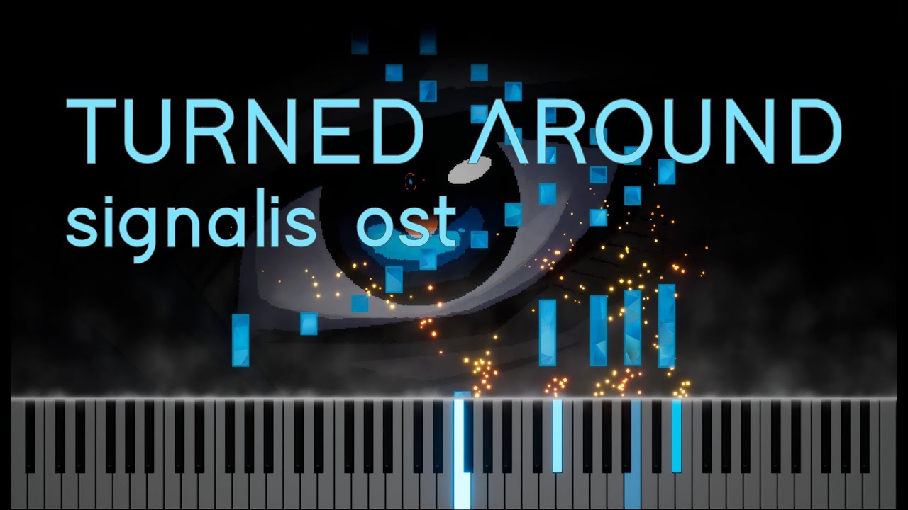 turned-around-signalis-piano-collections-youtube