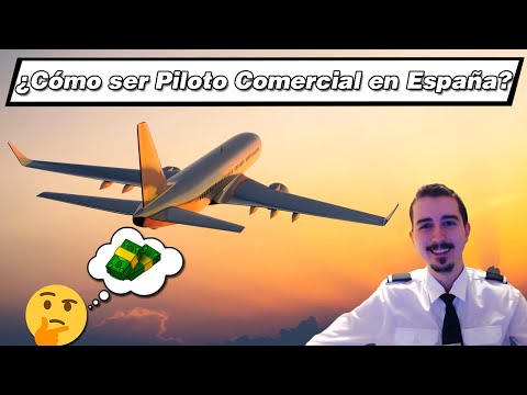 COMO SER PILOTO COMERCIAL EN ESPAÑA ✈