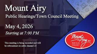 Mount Airy Town Council Meeting 5-4-2026