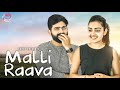 Malli Raava (School Crush Story Relived) | Hey Pilla | CAPDT