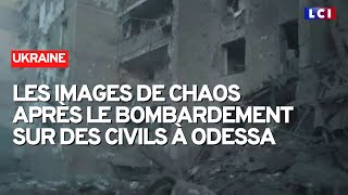 Les images de chaos après le bombardement sur des civils à Odessa