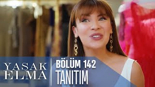 Yasak Elma 142. Bölüm Tanıtımı