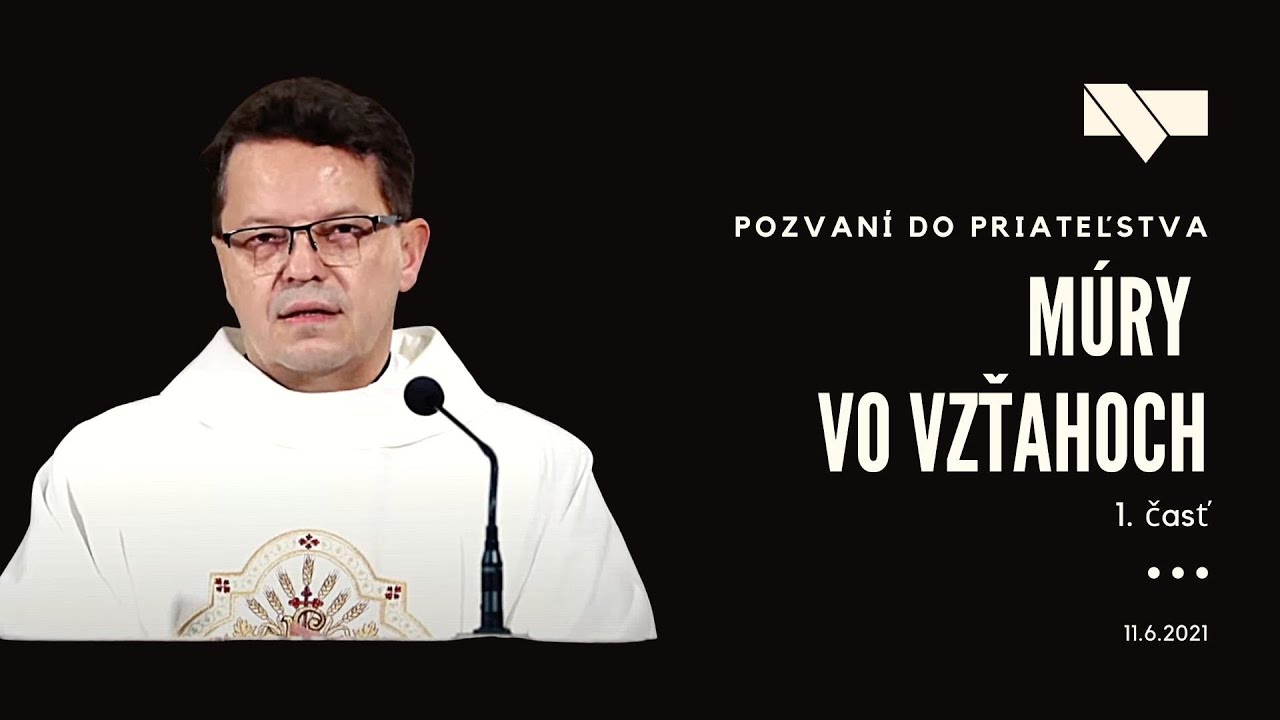 Pozvaní do priateľstva #19 - Múry vo vzťahoch 1. časť - 11.6.2021