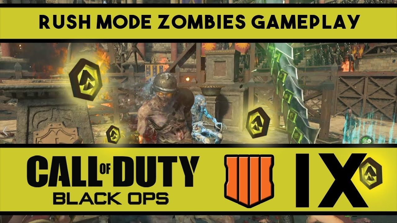 Rush Mode ZOMBIES IX COD Black Ops 4 Walkthrough Gameplay YouTube