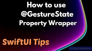 SwiftUI Tips| How to use GestureState Property Wrapper