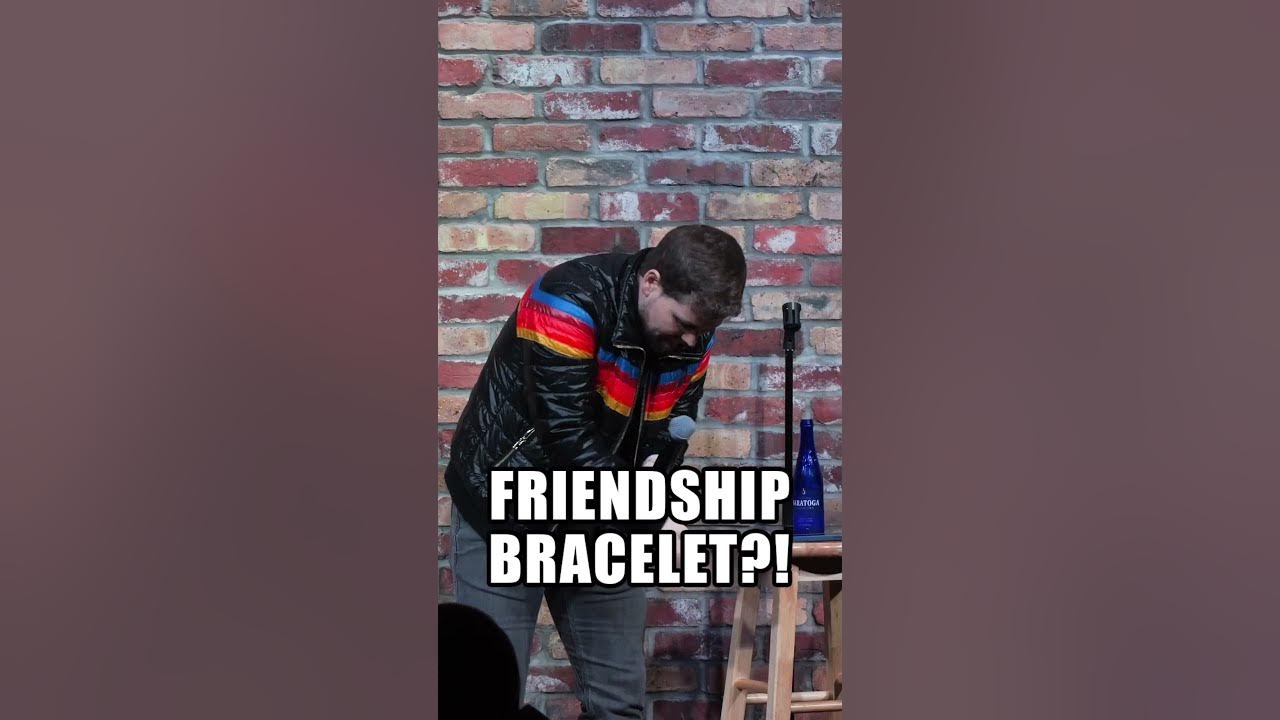 Friendship Bracelet?! | Drew Lynch | #standup #friendshipbracelet #comedy #shorts Friendship Bracelet?! | Drew Lynch | #standup #friendshipbracelet #comedy #shorts