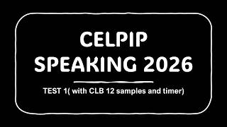 CELPIP Speaking Mock Test Day 1 | Real Exam Simulation | Tasks 1β8 | CLB 12 sample