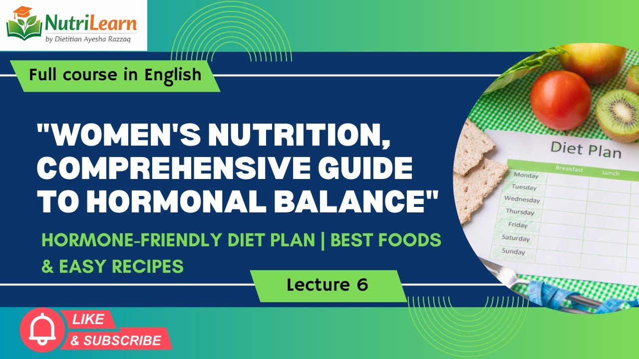 Hormone-Friendly Diet Plan | Best Foods & Easy Recipes| Hormonal Balance Diet Plan| Dn Ayesha Razzaq