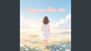 Download Lagu Someone Like Me
