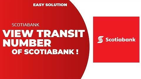 How to View the Transit Number of Scotiabank ! Check Transit Number Scotiabank - 2024