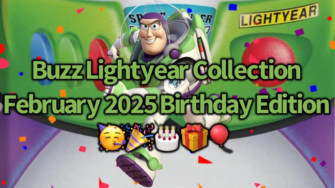 Buzz Lightyear Collection February 2025 Birthday Edition YouTube Maxresdefault