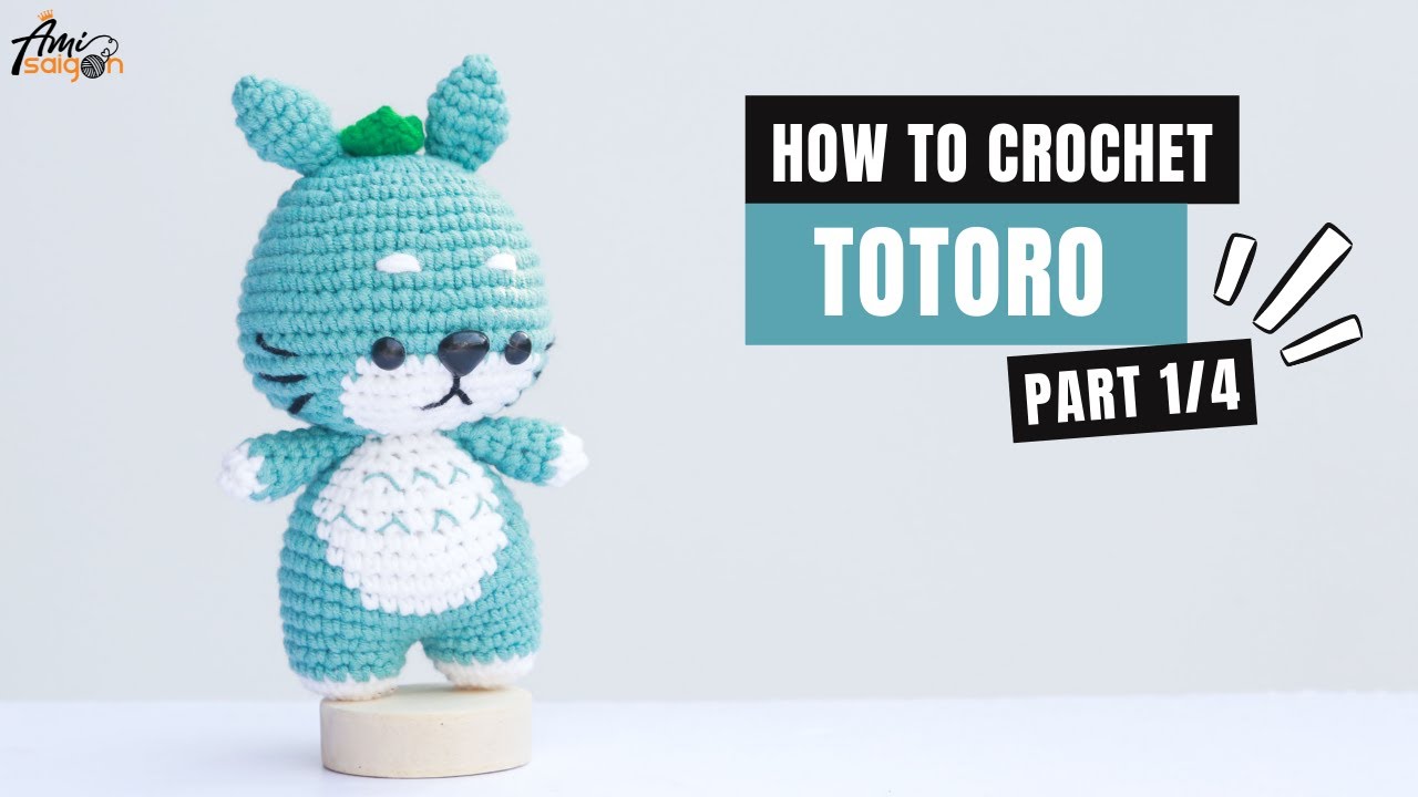 #292 | Totoro Ghibli Amigurumi Free Pattern (1/4) | How To Crochet Amigurumi Character | @AmiSaigon