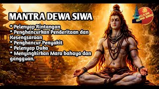 🛑🔱 Dengarkan Mantra Dewa Siwa Ini | Pelenyap Rintangan, Penyakit & Penderitaan
