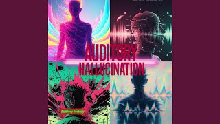 Auditory Hallucination