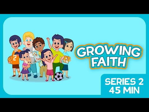 45 Minutes! Growing Faith Series 2