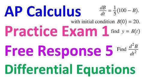 AP Calculus Practice Exam 1 FRQ 5 - Differential Equations