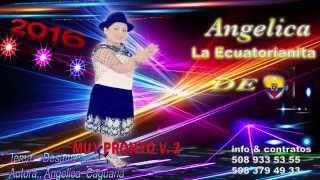 Video thumbnail of "Angelica La Ecuatorianita De Corazon  -Desamor"