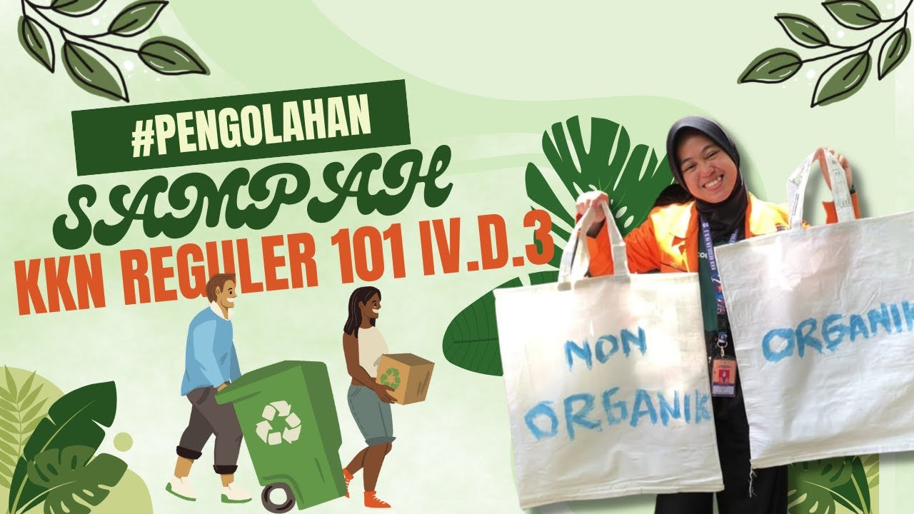 Video Pengolahan Sampah Organik dan Non Organik KKN UAD REGULER 101 IV D 3