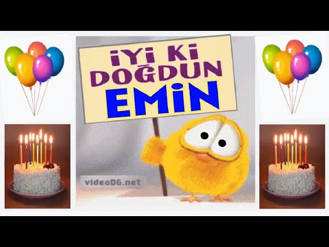 iyi ki doğdun EMİN !