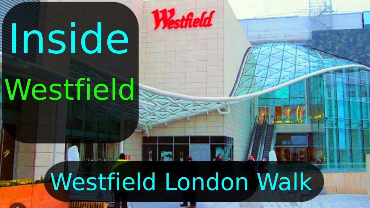 Inside Westfield London — Big Brands, Food Court + Full Walking Tour 4K HDR