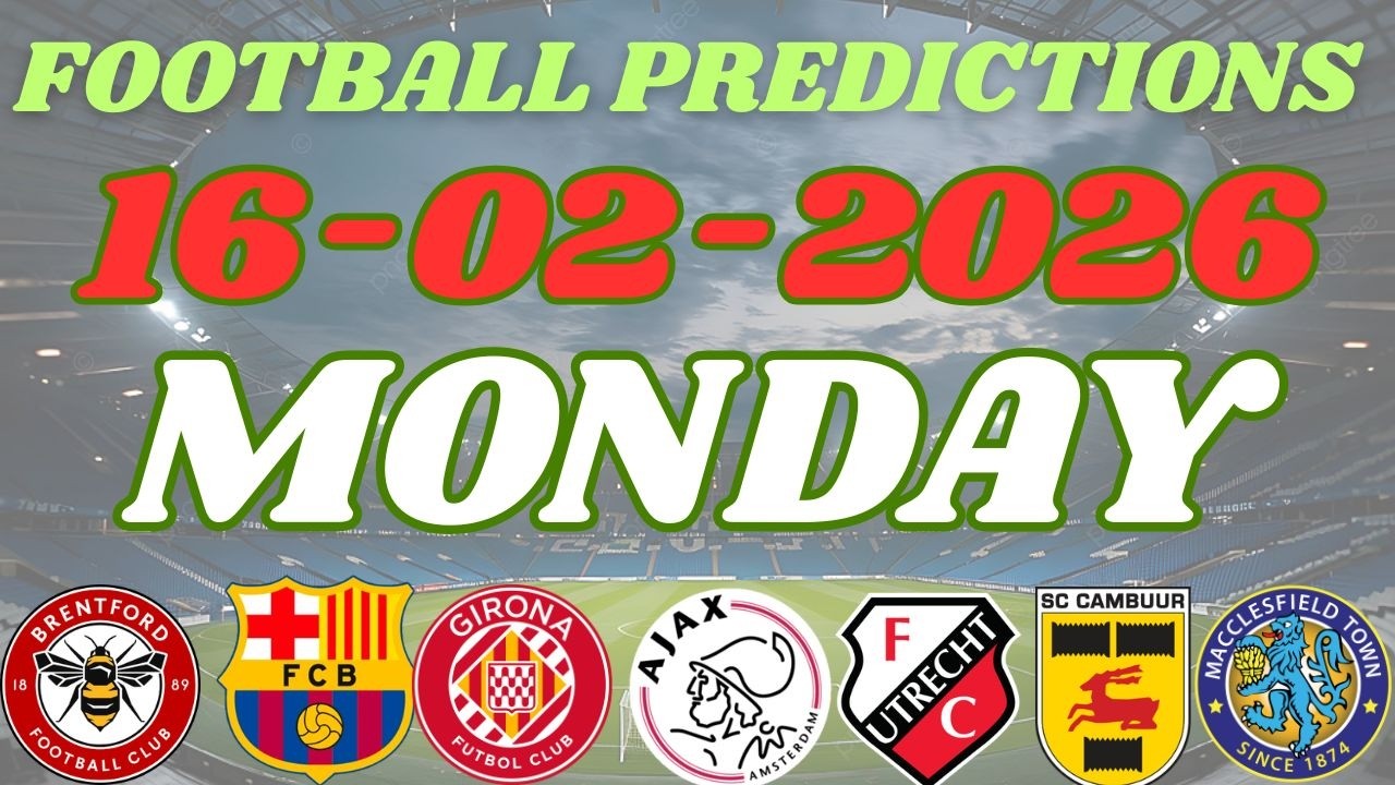 MONDAY SAFE BETTING PICKS [16/02/2026] | Today's Football Prediction to Stake and Win 