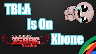 The binding of Isaac Afterbirth Released On Xbox One